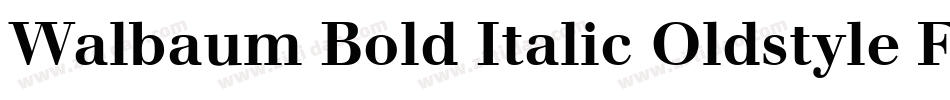 Walbaum Bold Italic Oldstyle Figures字体转换